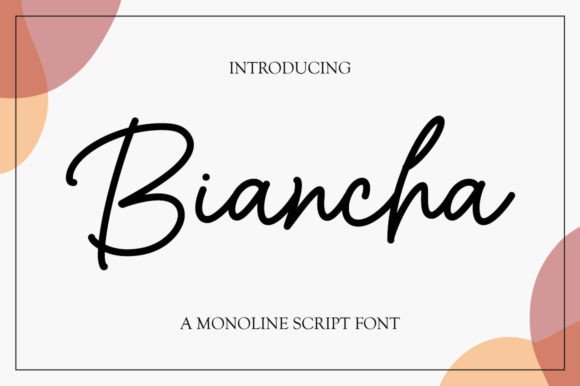 Biancha: A Script Font for Elegant Design